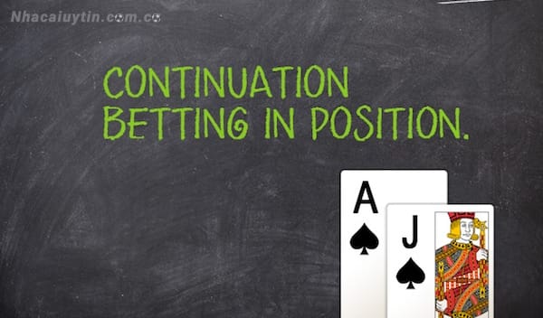 Khái niệm C bet trong Poker